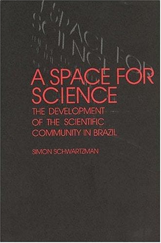 space for science: the development of the scientific community in Brazil