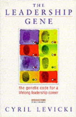 The Leadership Gene: The Genetic Code of a Life-Long Leadership Career