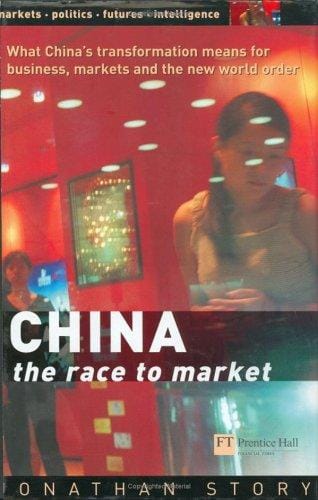 China: the race to market : what China's transformation means for business, markets and the new world order