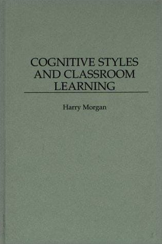 Cognitive styles and classroom learning