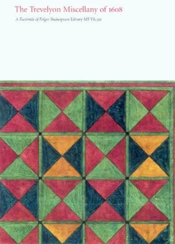 The Trevelyon Miscellany of 1608: A Facsimile Edition of Folger Shakespeare Library MS V.b.232