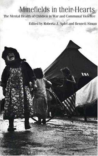 Minefields in their hearts: the mental health of children in war and communal violence