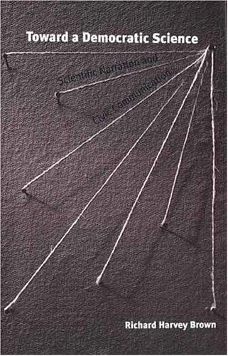 Toward a democratic science: scientific narration and civic communication