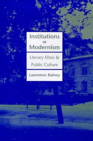 Institutions of modernism: literary elites and public culture