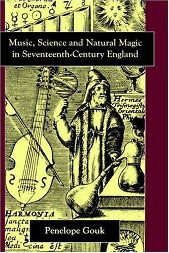 Music, science, and natural magic in seventeenth-century England