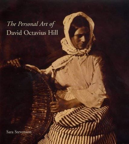 The Personal Art of David Octavius Hill (Paul Mellon Centre for Studies in Britis)