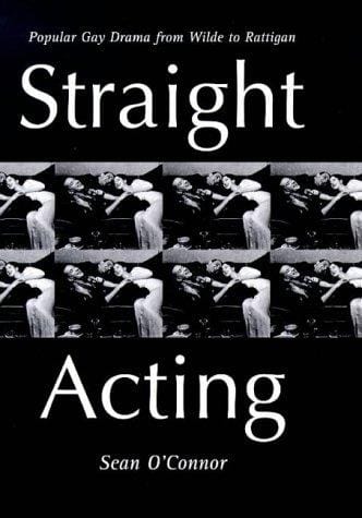 Straight acting: popular gay drama from Wilde to Rattigan