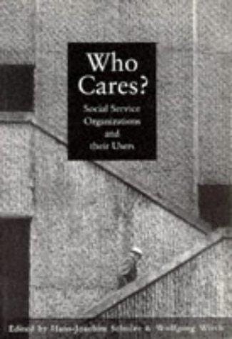 Who Cares?: Social Service Organizations and Their Users