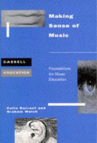 Making sense of music: foundations for music education