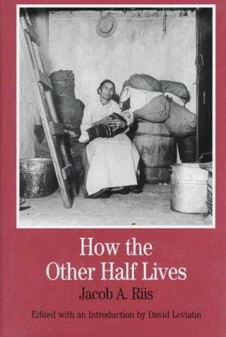 How the other half lives: studies among the tenements of New York