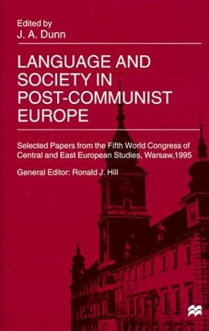 Language and society in post-communist Europe: selected papers from the Fifth World Congress of Central and East European Studies, Warsaw, 1995