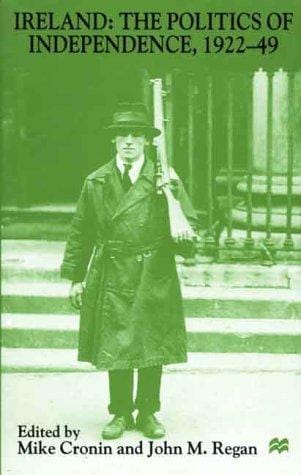 Ireland: the politics of Independence, 1922-49