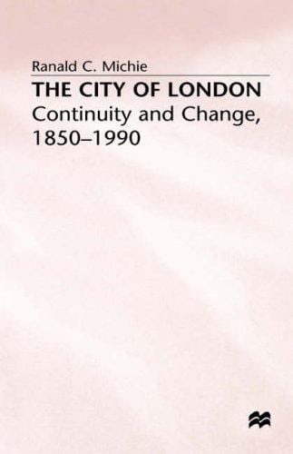 City of London: continuity and change, 1850-1990