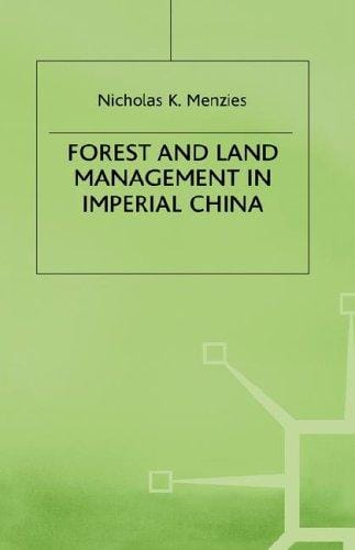 Forest and land management in Imperial China