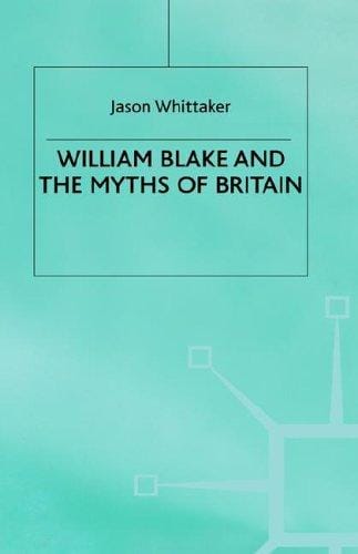 William Blake and the myths of Britain