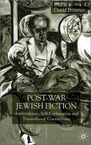 Post-war Jewish fiction: ambivalence, self-explanation and transatlantic connections