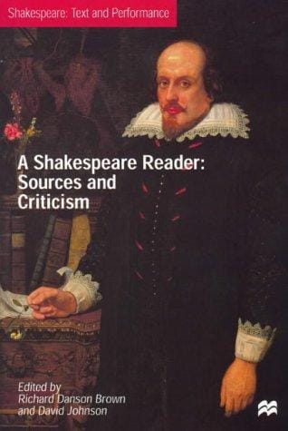 A Shakespeare Reader: Sources and Criticism