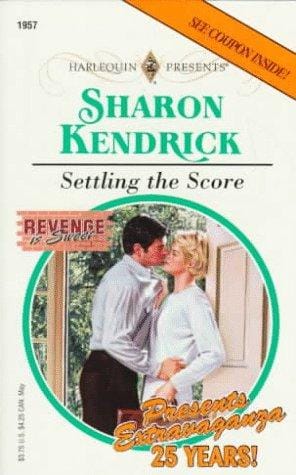 Settling The Score (Revenge Is Sweet) (Presents , No 1957)