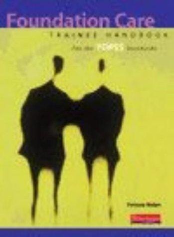 Induction and Foundation Care for the Topss Standards: Trainer Pack