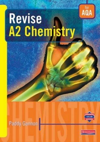 Revise A2 Chemistry for AQA (Revise AS)