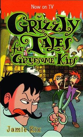 Grizzly Tales for Gruesome Kids