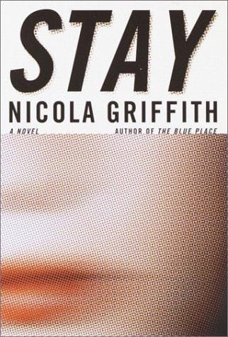 Stay: A Novel