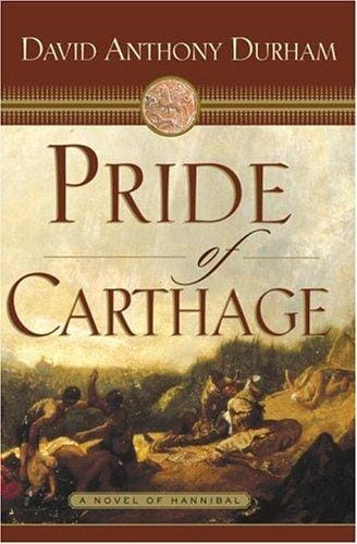Pride of Carthage: a novel of Hannibal