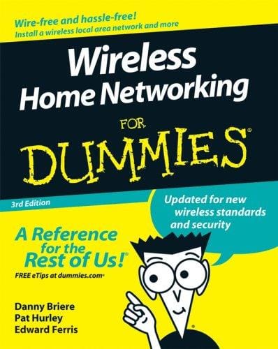 Wireless Home Networking For Dummies (Wireless Home Networking for Dummies)