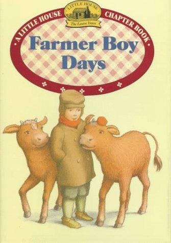 Farmer Boy Days: Adapted from the Little House Books by Laura Ingalls Wilder (Little House Chapter Book)