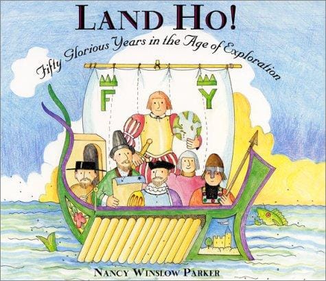 Land Ho! Fifty Glorious Years in the Age of Exploration