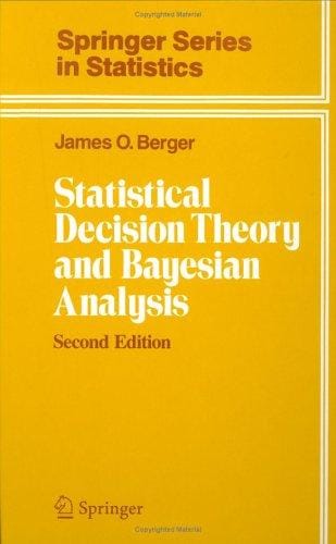 Statistical decision theory and Bayesian analysis