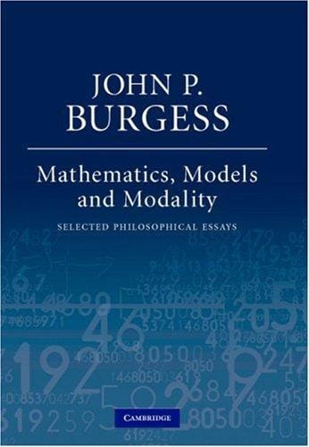 Mathematics, Models, and Modality: Selected Philosophical Essays