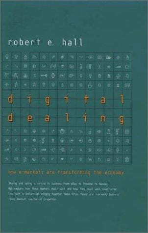 Digital Dealing: How e-Markets Are Transforming the Economy