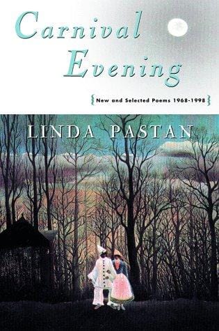 Carnival evening: new and selected poems, 1968-1998