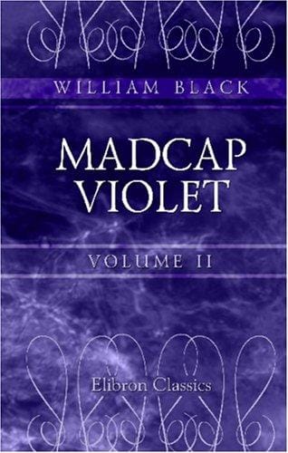 Madcap Violet: Volume 2