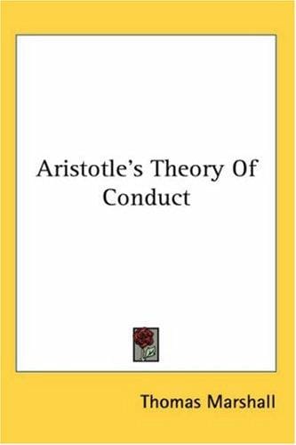 Aristotle's Theory Of Conduct