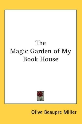 The Magic Garden of My Book House