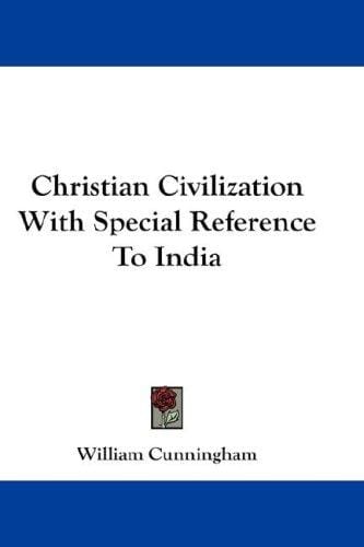 Christian Civilization With Special Reference To India