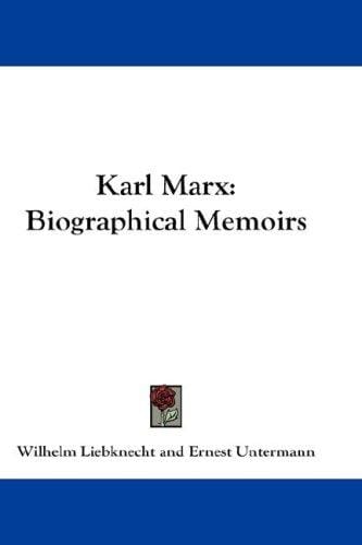 Karl Marx: Biographical Memoirs