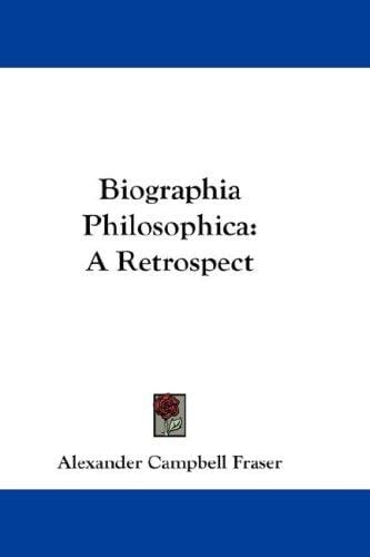 Biographia Philosophica: A Retrospect