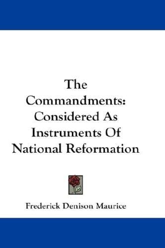 The Commandments: Considered As Instruments Of National Reformation