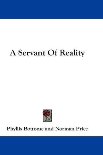 A Servant Of Reality