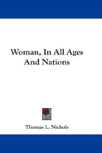 Woman, In All Ages And Nations