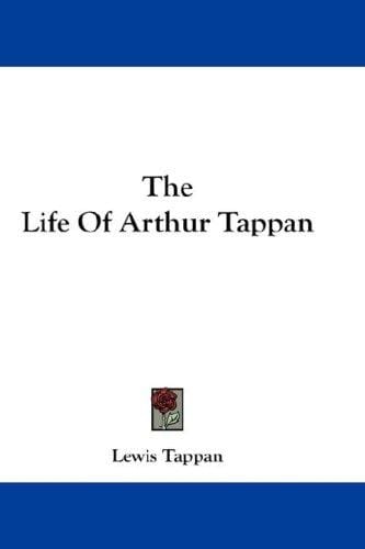 The Life Of Arthur Tappan