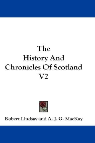 The History And Chronicles Of Scotland V2