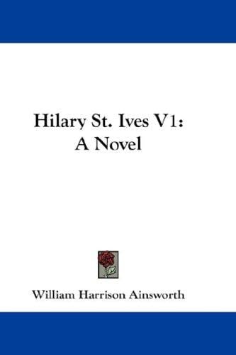 Hilary St. Ives V1: A Novel