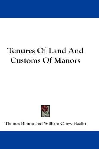 Tenures Of Land And Customs Of Manors