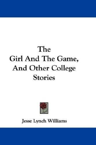 The Girl And The Game, And Other College Stories