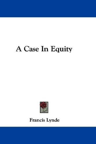 A Case In Equity
