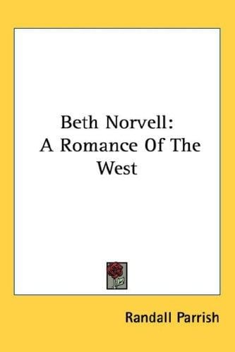 Beth Norvell: A Romance Of The West